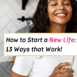 new life starts now. How to start over in 2022.