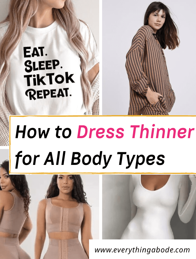 How to dress thinner for all body types - fashion tips to look slim