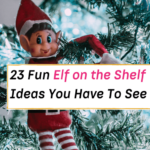 Fun Elf on the Shelf Ideas