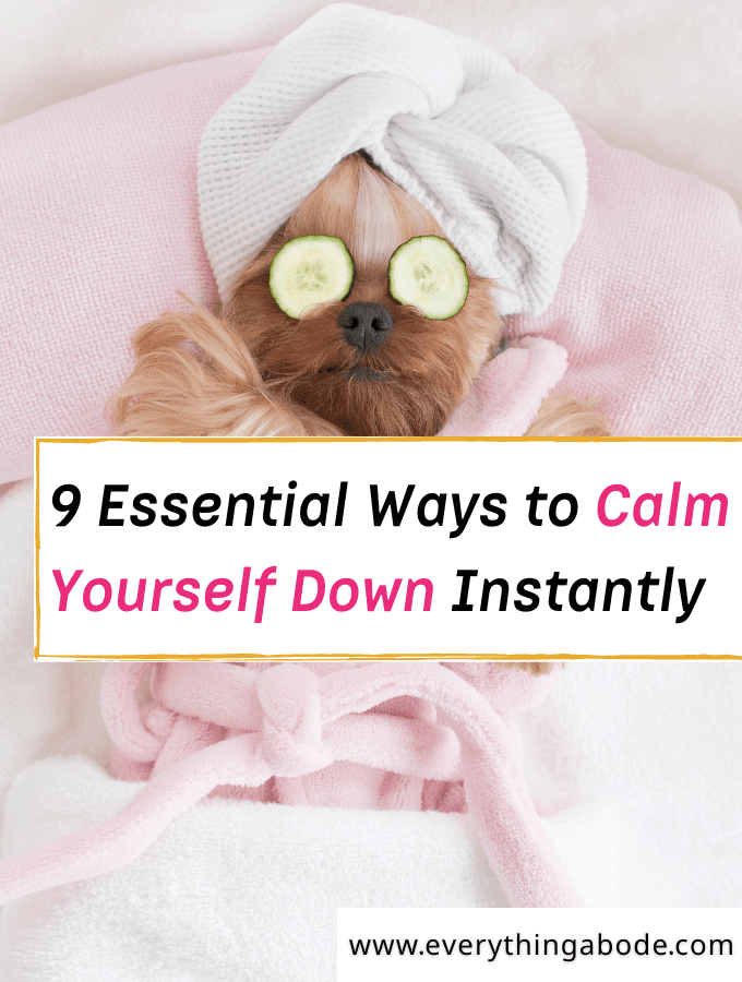 how to calm yourself down instantly