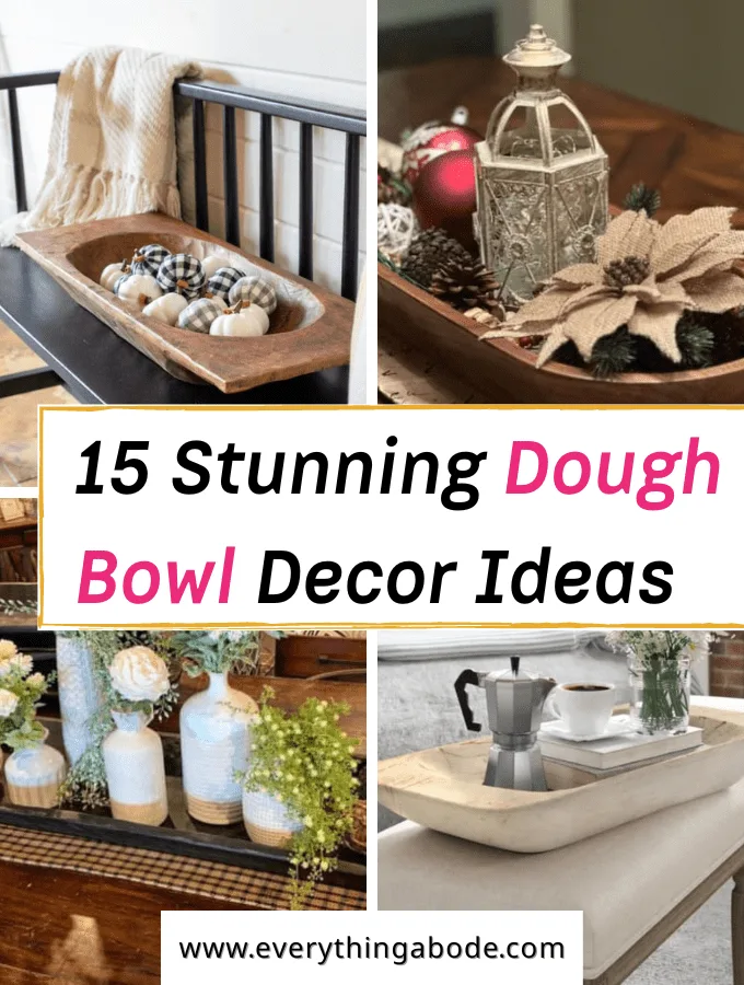 Dough Bowl Decor Ideas