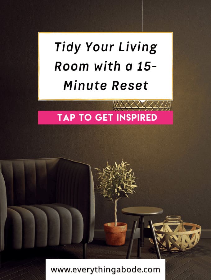 15-Minute Night Reset for a Tidy Living Room