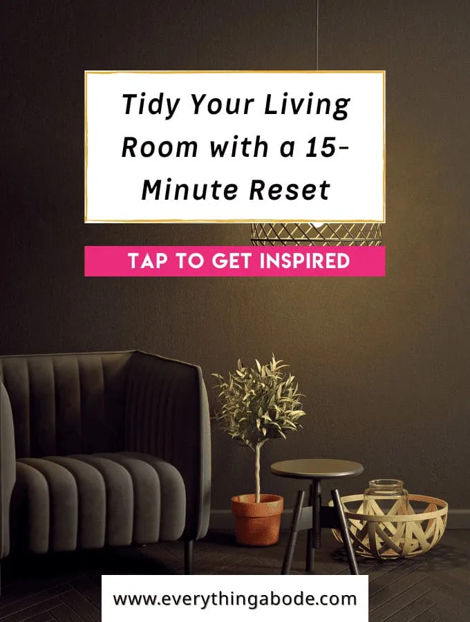 15-Minute Night Reset for a Tidy Living Room