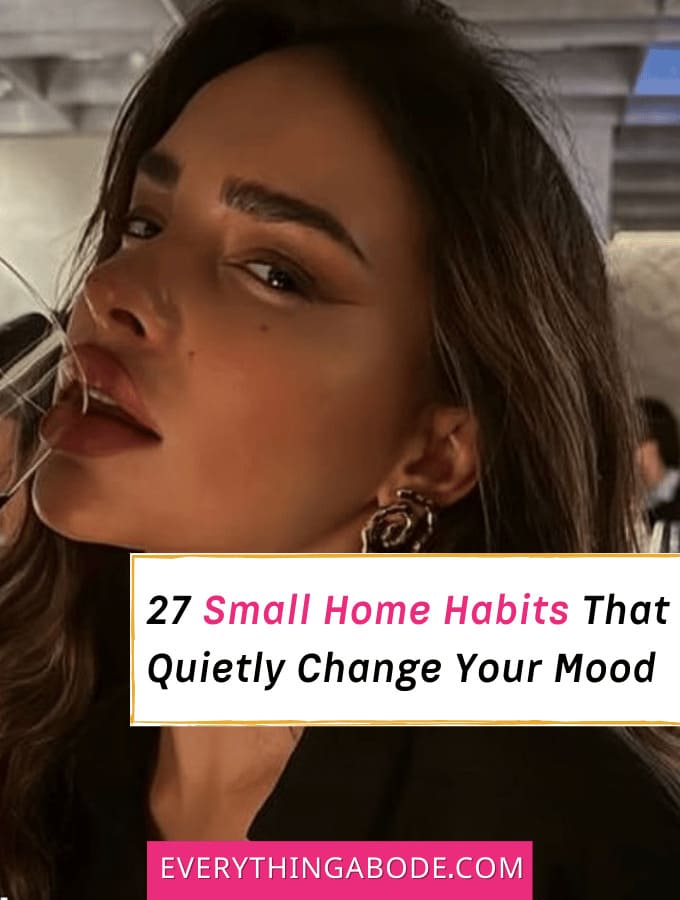 Small Home Habits That Quietly Change Your Mood