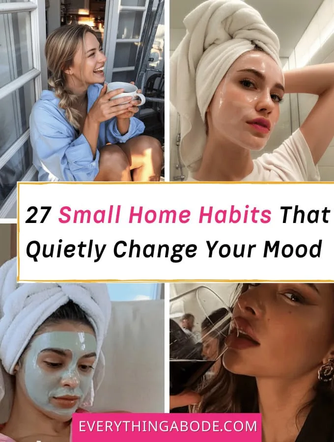 Small Home Habits That Quietly Change Your Mood