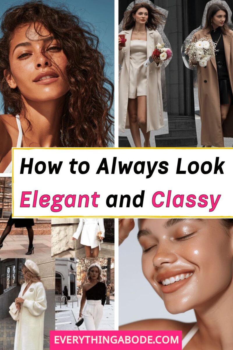 7 EASY Tips for Slaying an Elegant and Classy Look (On Any Day ...