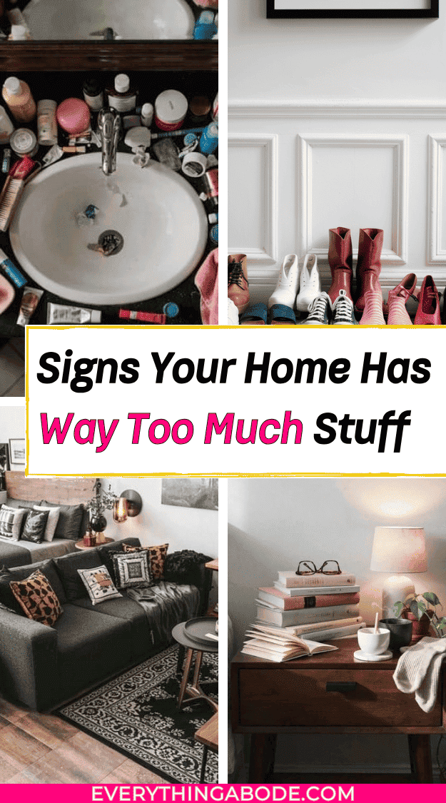 Pinterest pin about warning signs your home has way too much stuff